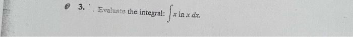 3 Evaluate The Integral Szin Z Dr 1