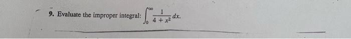 9 Evaluate The Improper Integral 1 Tudat 4 2 D 1