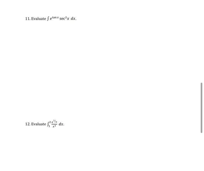 11 Evaluate Setanx Sec2x Dx 12 Evaluate 13 Dx 1
