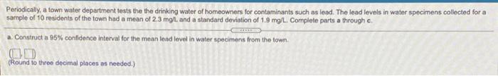 Periodically A Town Water Department Tests The The Drinking Water Of Homeowners For Contaminants Such As Lead The Lead 1