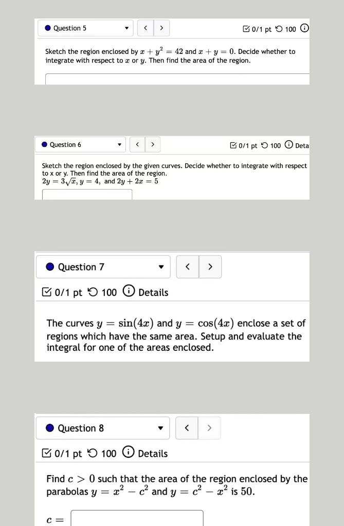 Question 5 0 1 Pt 100 Sketch The Region Enclosed By 2 Y2 42 And 2 Y 0 Decide Whether To Integrate With Respec 1