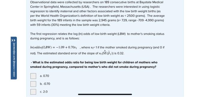 Observational Data Were Collected By Researchers On 189 Consecutive Births At Baystate Medical Center In Springfield Ma 1