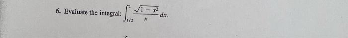 6 Evaluate The Integral V1 X2 Dx X 1