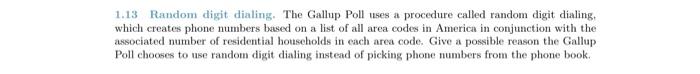 1 13 Random Digit Dialing The Gallup Poll Uses A Procedure Called Random Digit Dialing Which Creates Phone Numbers Bas 1
