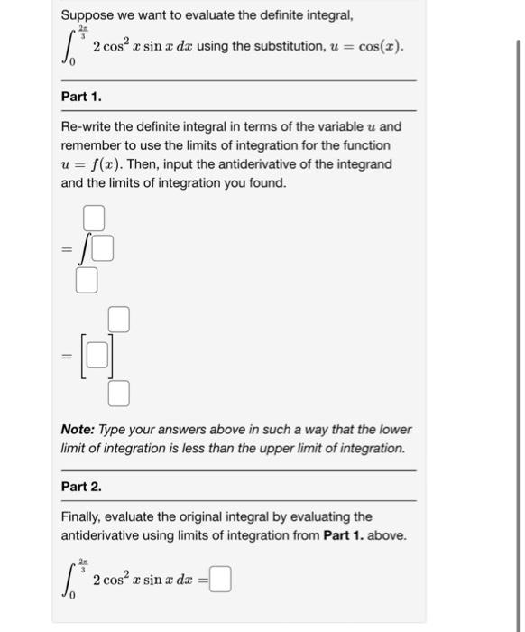 Suppose We Want To Evaluate The Definite Integral T 12 9t Dt Using The Substitution U 12 9t 3 88 9 3 Part 1 Re 2