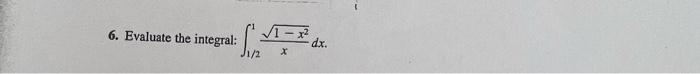 6 Evaluate The Integral 1 X2 Dx J1 2 1