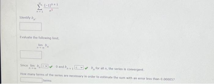 1 1 Ns N1 Identify By Evaluate The Following Limit Timb O And On Since Ilm D B For All N The Series Is Convergent 1