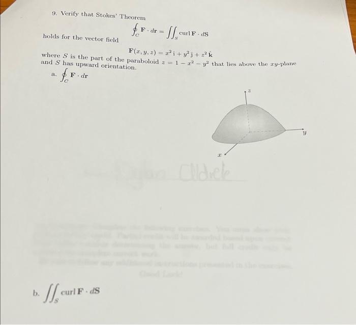 9 Verify That Stokes Theorem For Dr 11 F Curl F Ds Holds For The Vector Field F X Y Z R I Y J Zk Where S Is 1