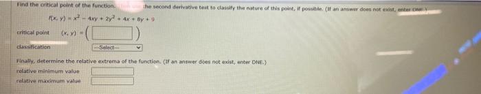 Find The Critical Point Of The Function The Second Derivative Text To Casilly The Nature Of This Point It Possible If 1