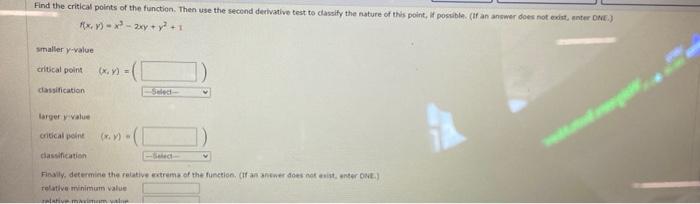 Find The Critical Points Of The Function Then Use The Second Derivative Test To Classity The Nature Of This Point If P 1