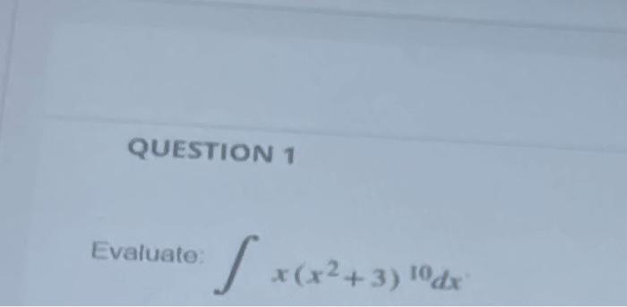 Question 1 Evaluate 1 X X 3 192x 3 1