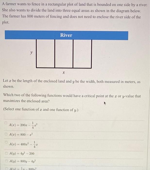 A Farmer Wants To Fence In A Rectangular Plot Of Land That Is Bounded On One Side By A River She Also Wants To Divide T 1