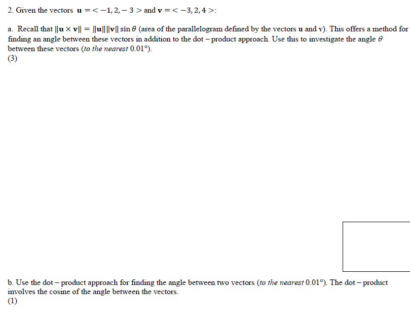 2 Given The Vectors U 1 2 3 And Y 3 2 4 A Recall That U X V 1 V Sin 0 Area Of The Parallelogr 1