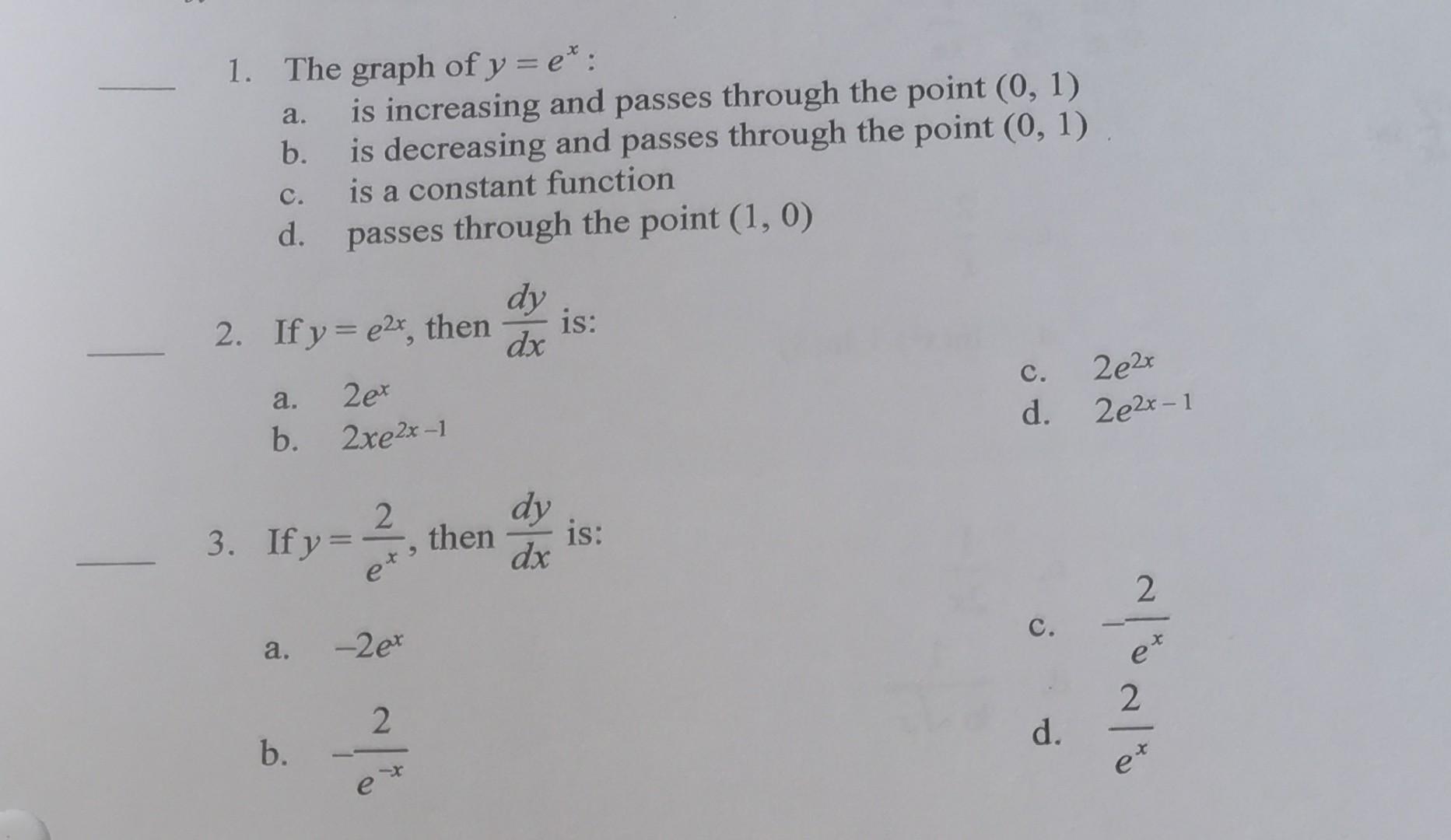 A 1 The Graph Of Y E Is Increasing And Passes Through The Point 0 1 B Is Decreasing And Passes Through The Poi 1