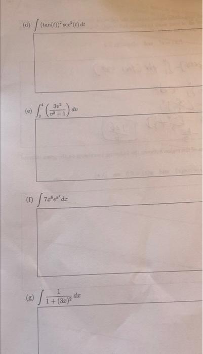 7 35 Points Calculate The Following Integrals You May Have To Use Algebra V Substitution An Educated Guess And Che 2