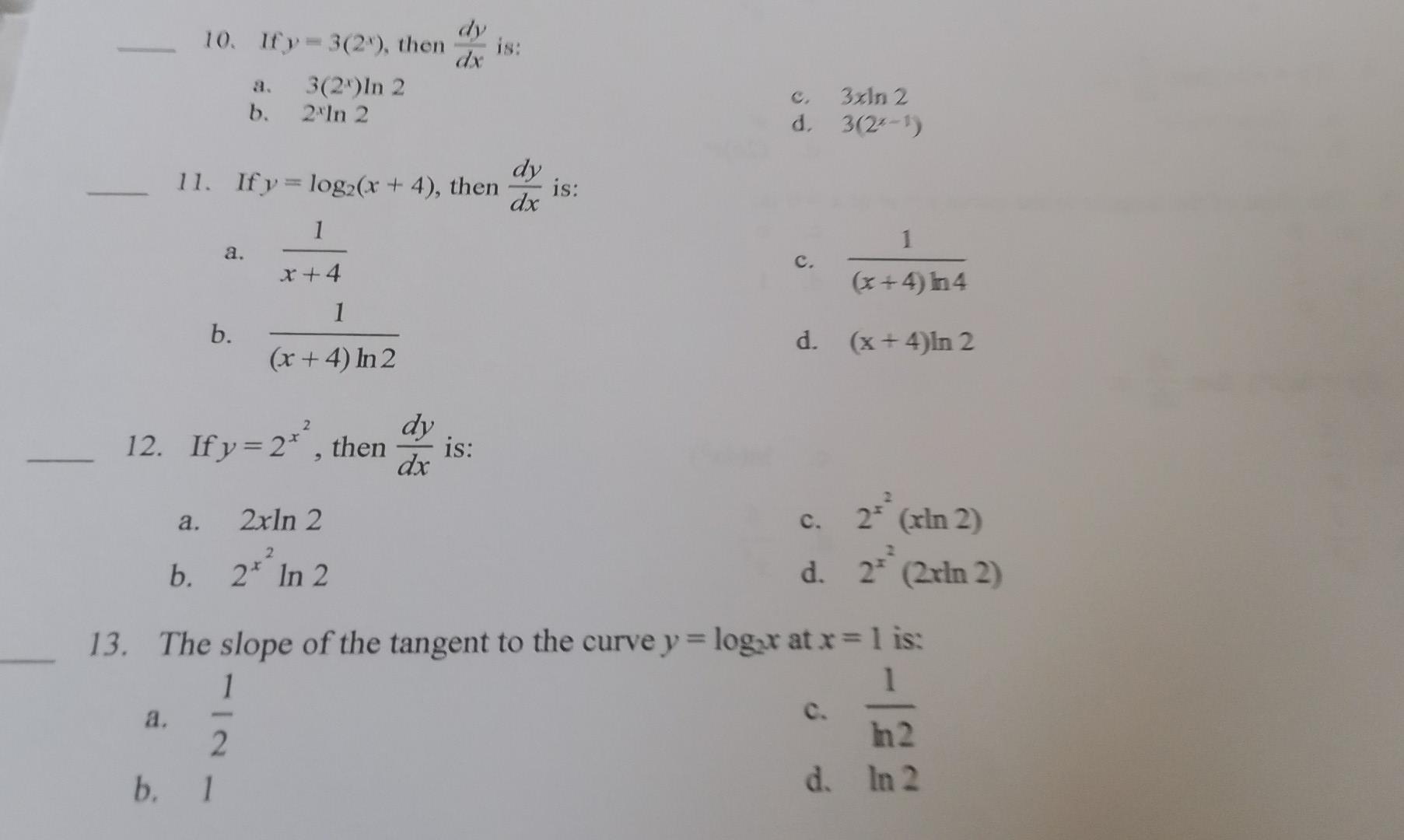 10 Is If Y 3 2 Then 3 2 In 2 B 2 In 2 8 3xin 2 D 3024 1 11 If Y Log2 X 4 Then Dy Dx Is 1 1 A C X 4 X 1