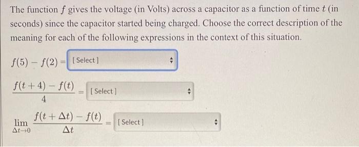 The Function F Gives The Voltage In Volts Across A Capacitor As A Function Of Time T In Seconds Since The Capacitor 1