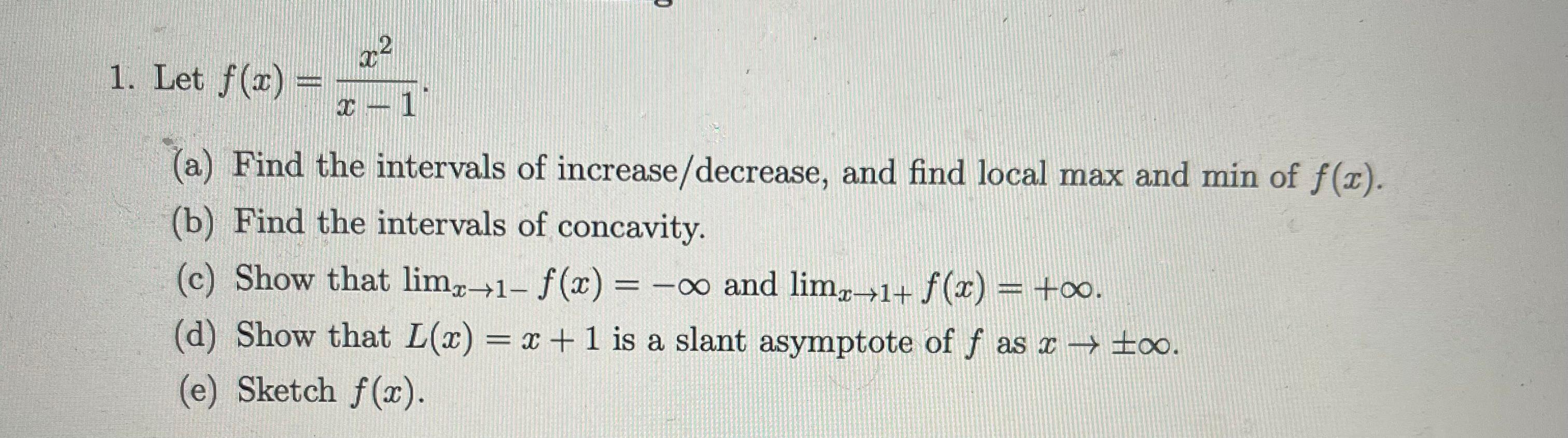 D Q2 1 Let F X 1 A Find The Intervals Of Increase Decrease And Find Local Max And Min Of F A B Find The Interv 1