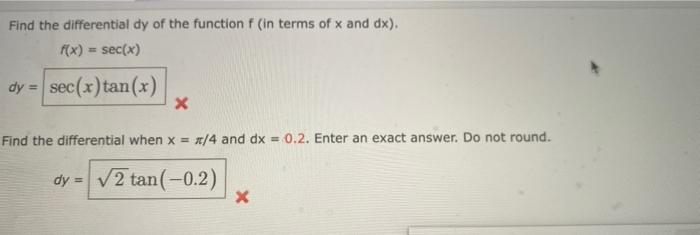 Find The Differential Dy Of The Function In Terms Of X And Dx F X Sec X Dy Sec X Tan X X Find The Differentia 1