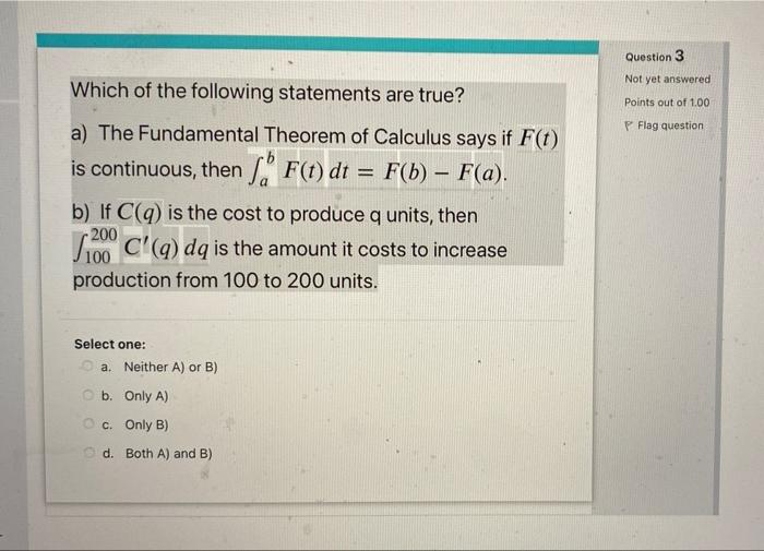 Question 3 Not Yet Answered Points Out Of 1 00 P Flag Question Which Of The Following Statements Are True A The Fundam 1