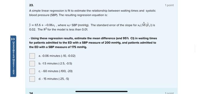 23 1 Point Cecno On A Simple Linear Regression Is Fit To Estimate The Relationship Between Waiting Times And Systolic 1