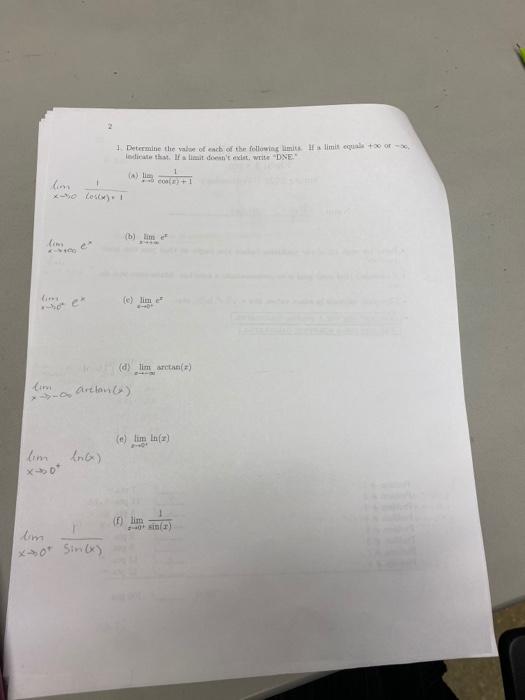 Determine The Value Of Each Of The Following Limite If Limit Equale Or That Limit Doesn T Exit Write Dnes Coli 1