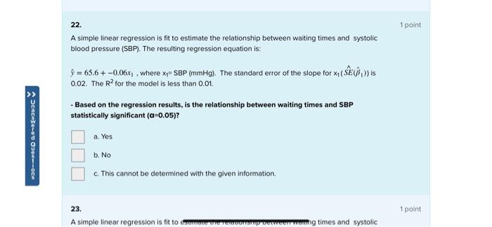 1 Point A Simple Linear Regression Is Fit To Estimate The Relationship Between Waiting Times And Systolic Blood Pressu 1