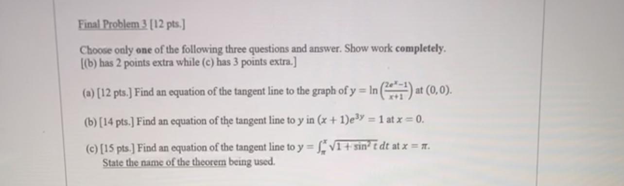 Final Problem 3 12 Pts Choose Only One Of The Following Three Questions And Answer Show Work Completely B Has 2 P 1