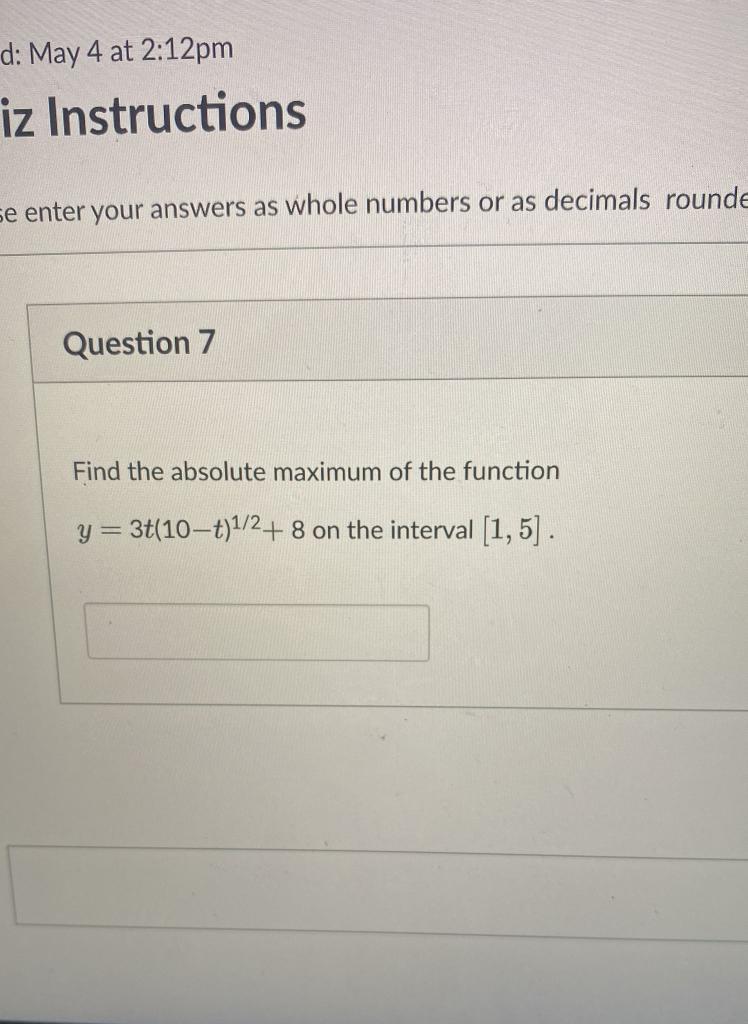 D May 4 At 2 12pm Iz Instructions Se Enter Your Answers As Whole Numbers Or As Decimals Rounde Question 7 Find The Abso 1