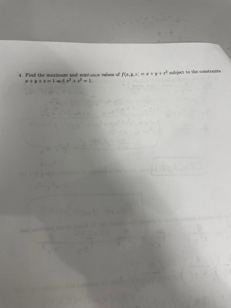 4 Find The Maximum And Mini Aun Values Of F X Y Z 1 Y Z2 Subject To The Constraints Y Z 1 And 2 2 1 1