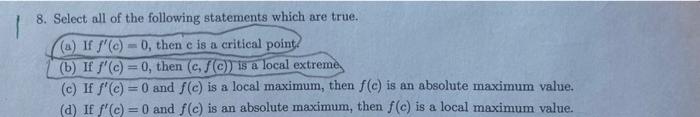8 Select All Of The Following Statements Which Are True A If 0 Then E Is A Critical Point B If C 0 1