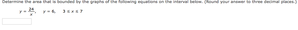 Determine The Area That Is Bounded By The Graphs Of The Following Equations On The Interval Below Round Your Answer To 1
