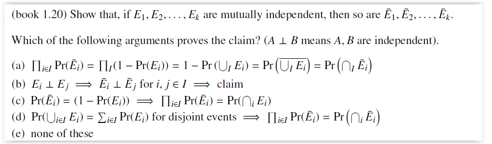 Book 1 20 Show That If E1 E2 Ex Are Mutually Independent Then So Are Ej E2 Ek Which Of The Following 1