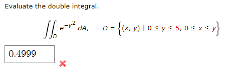Evaluate The Double Integral Here Da D X Y 10 Sy55 05 X Sy Sxsy 0 4999 X 1