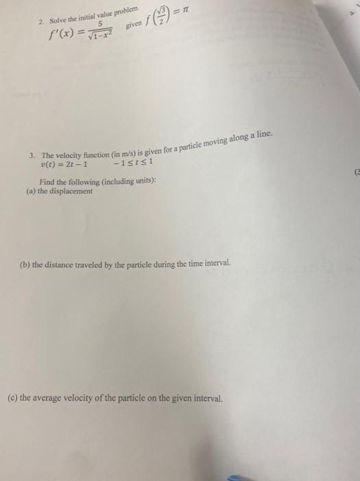 5 2 Solve The Initial Value Problem F X Given V1 22 3 The Velocity Function In M S Is Given For A Particle Mo 1