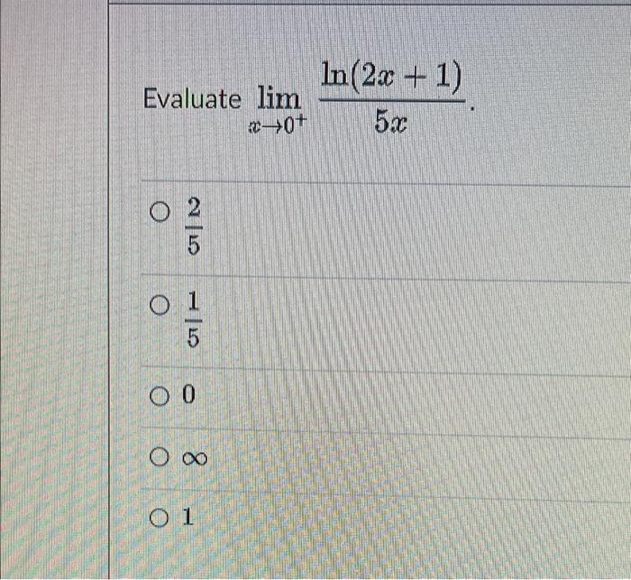 In 2x 1 Evaluate Lim 2 0 5 2 O 5 0 1 5 Oo O 0 1