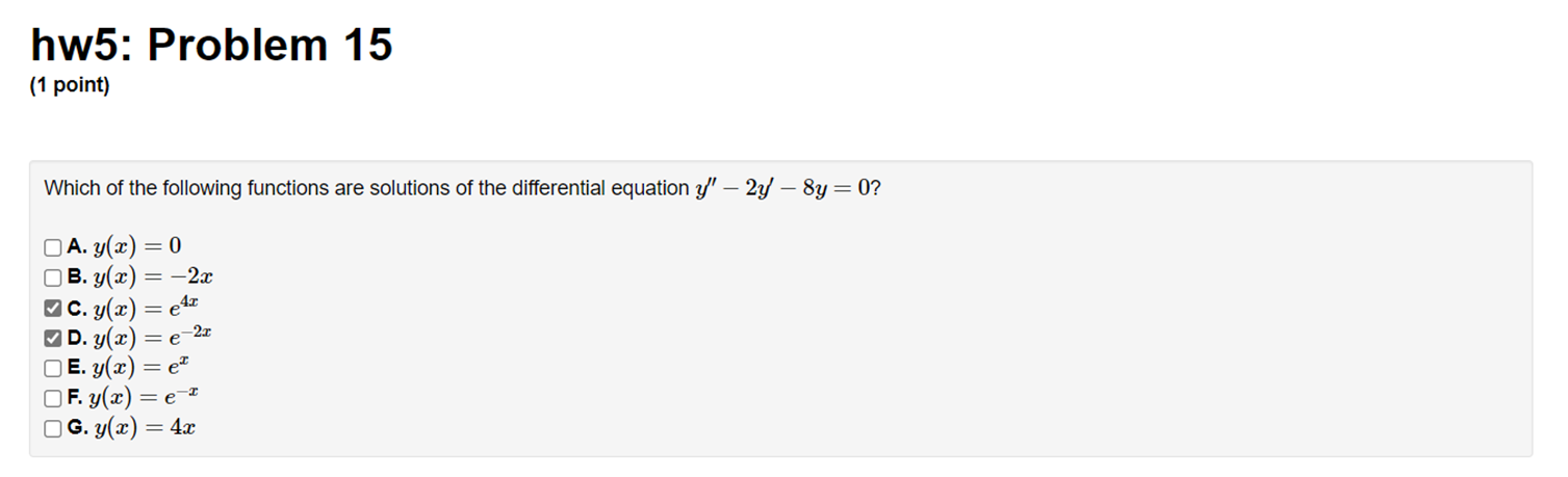 Hw5 Problem 15 1 Point Which Of The Following Functions Are Solutions Of The Differential Equation Y 2y Sy 0 A 1