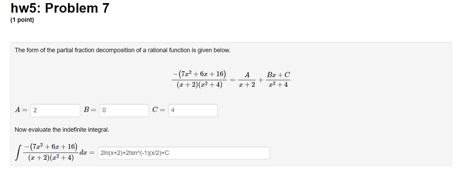 Hw5 Problem 7 1 Point The Form Of The Partial Fraction Decomposition Of A Rational Function Is Given Below A 7x2 1