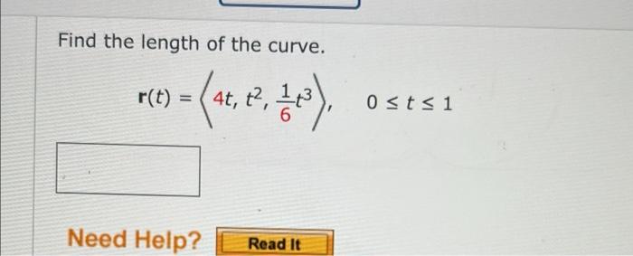 Find The Length Of The Curve R T At 2 400 4t 0 T 1 Need Help Read It 1