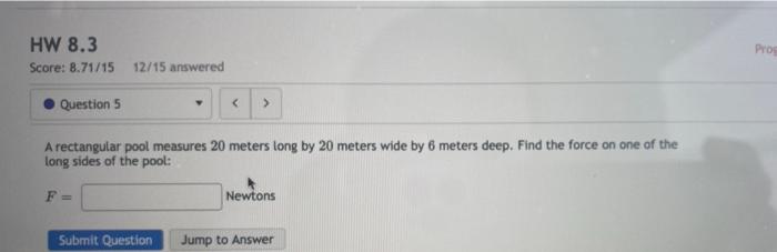 Hw 8 3 Score 8 71 15 Prog 12 15 Answered Question 5 A Rectangular Pool Measures 20 Meters Long By 20 Meters Wide By 1
