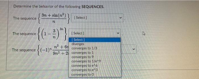 Determine The Behavior Of The Following Sequences 3n Sin N The Sequence Select N The Sequence N 1 9 1 Th 1