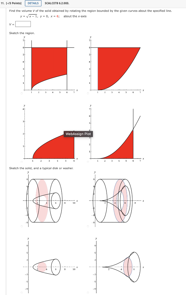 11 3 Points Details Salet8 6 2 03 Find The Volume V Of The Solid Obtained By Rotating The Region Bounded By The Giv 1