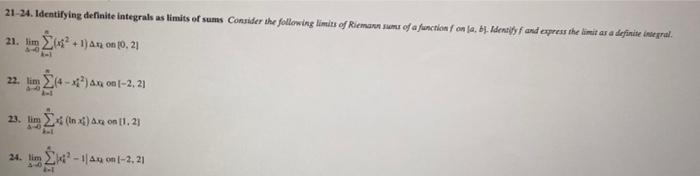 21 24 Identifying Definite Integrals As Limits Of Sumes Consider The Following Limits Of Riemann Sums Of A Function F O 1