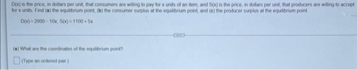 Des The Price In Dollars Per Unt That Consumers Are Willing To Pay For X Units Of An Dem And Sox Is The Price In Dollar 1