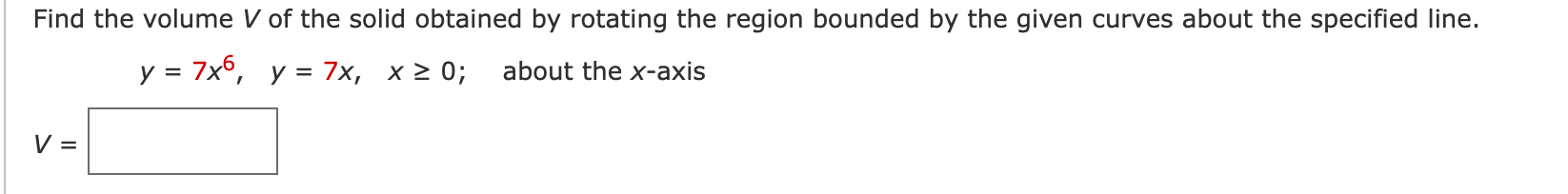 Find The Volume V Of The Solid Obtained By Rotating The Region Bounded By The Given Curves About The Specified Line Y 1