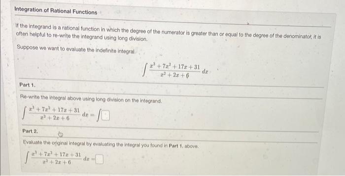 Integration Of Rational Functions If The Integrand Is A Rational Function In Which The Degree Of The Numerator Is Greate 1