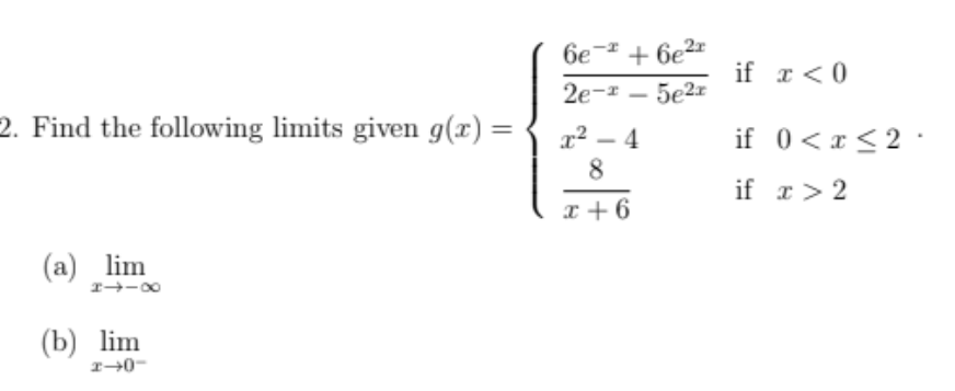 6e 2 6e21 2e 1 5e21 If I 0 2 Find The Following Limits Given G X R2 4 8 If R 2 If R 2 6 A Lim 1 00 B Li 1
