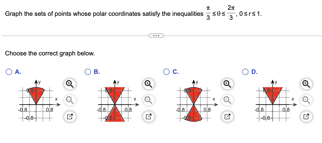 T 21 Graph The Sets Of Points Whose Polar Coordinates Satisfy The Inequalities Sos 3 Osrs 1 Choose The Correct Graph 1