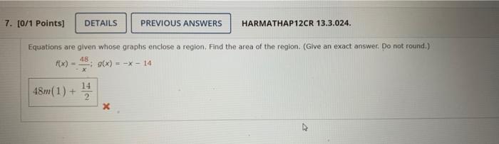 7 0 1 Points Details Previous Answers Harmathap12cr 13 3 024 Equations Are Given Whose Graphs Enclose A Region Find 1