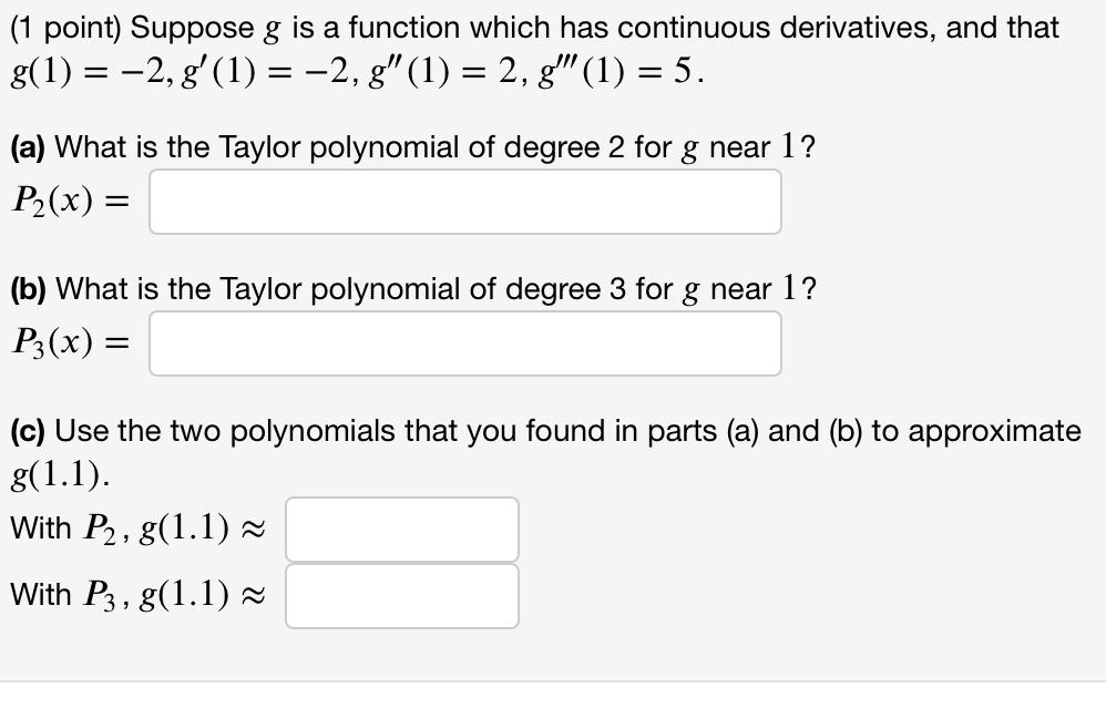 1 Point Suppose G Is A Function Which Has Continuous Derivatives And That G 1 2 G 1 2 8 1 2 8 1 1